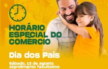 ACISA informa horário especial para atendimento do comércio no sábado (13), véspera do Dia dos Pais