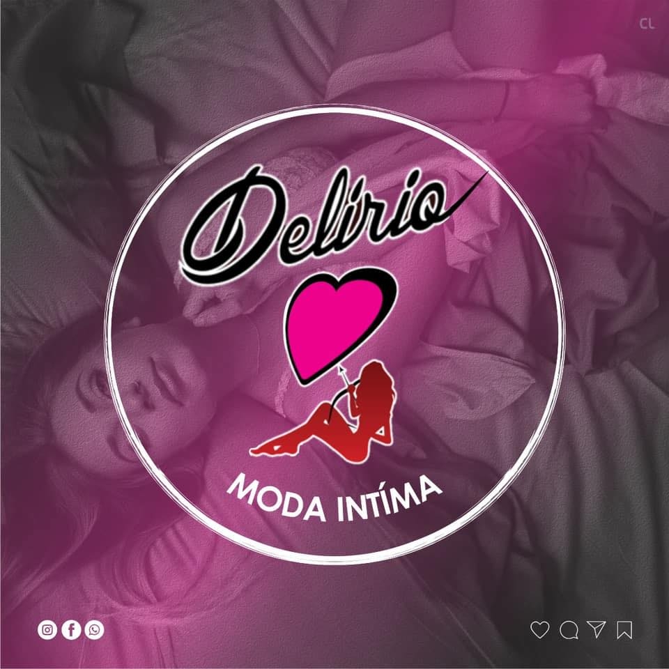 DELIRIOS MODA INTIMA - 06 JUNHO A 06 JULHO