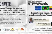 Pesquisadores de Medellín participam de evento sobre inovação promovido pelo município e UTFPR de Santa Helena
